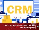 CRM là gì, crm la gi, CRM, phần mềm quản lý, mô hình crm